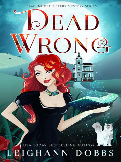 Title details for Dead Wrong by Leighann Dobbs - Available